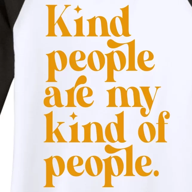 Kind People Are My Kind Of People Women's Tri-Blend 3/4-Sleeve Raglan Shirt