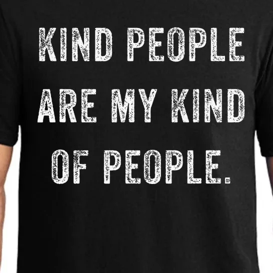 Kind People Are My Kind Of People Kindness A Cool Superpower Pajama Set