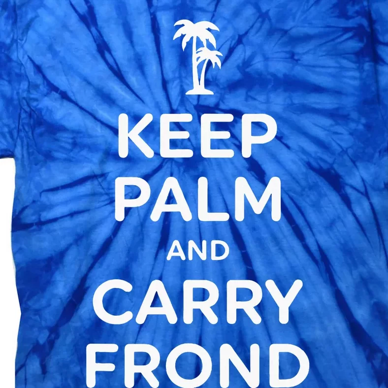 Keep Palm And Carry Frond Tie-Dye T-Shirt