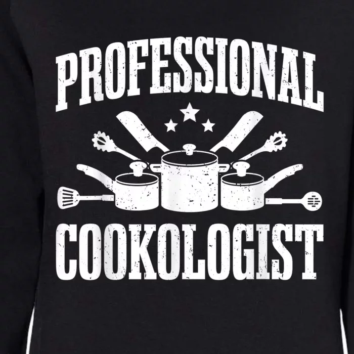 Kitchen Professional Cookologist Cook Chef Womens California Wash Sweatshirt