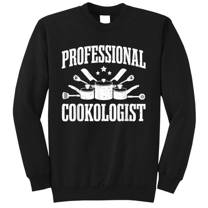 Kitchen Professional Cookologist Cook Chef Tall Sweatshirt