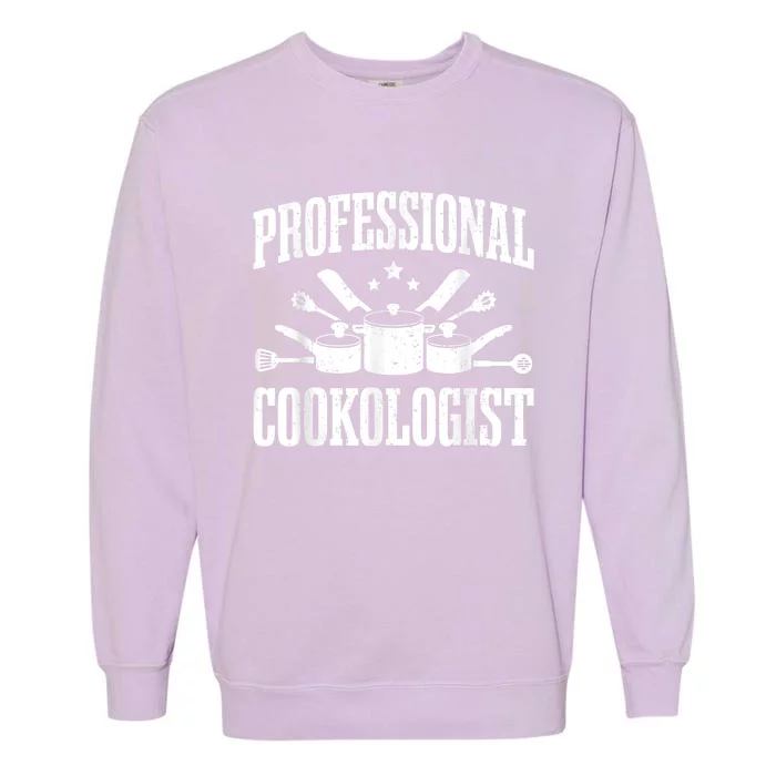 Kitchen Professional Cookologist Cook Chef Garment-Dyed Sweatshirt