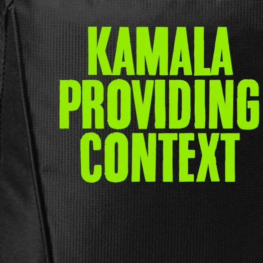 Kamala Providing Context Kamala Meme Gen Z Kamala President Gift City Backpack