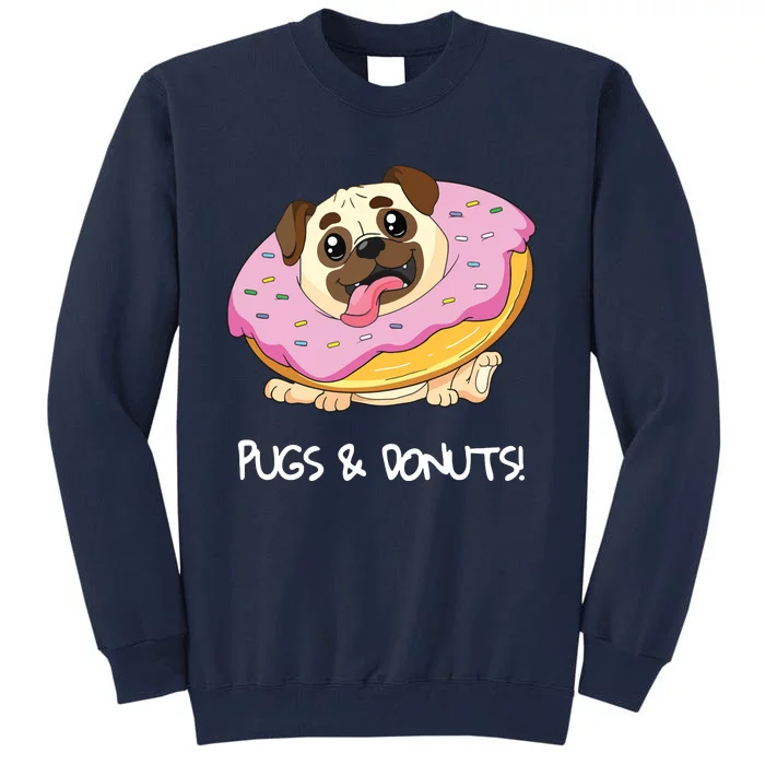 Kids Pugs Donuts Shirts Pug Lover Candy Fan Girl Woman Tall Sweatshirt