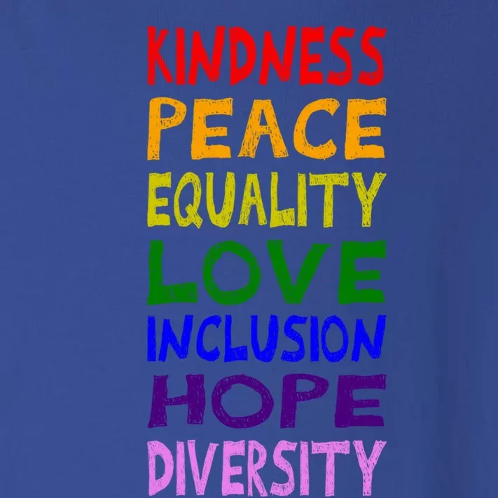 Kindness Peace Equality Love Inclusion Hope Diversity Gift Toddler Long Sleeve Shirt