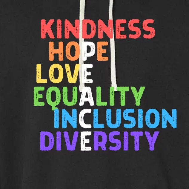 Kindness Peace Equality Inclusion Diversity Human Rights Funny Gift Garment-Dyed Fleece Hoodie