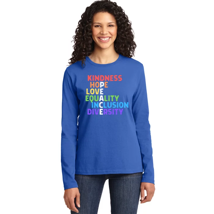 Kindness Peace Equality Inclusion Diversity Hu Rights Gift Ladies Long Sleeve Shirt