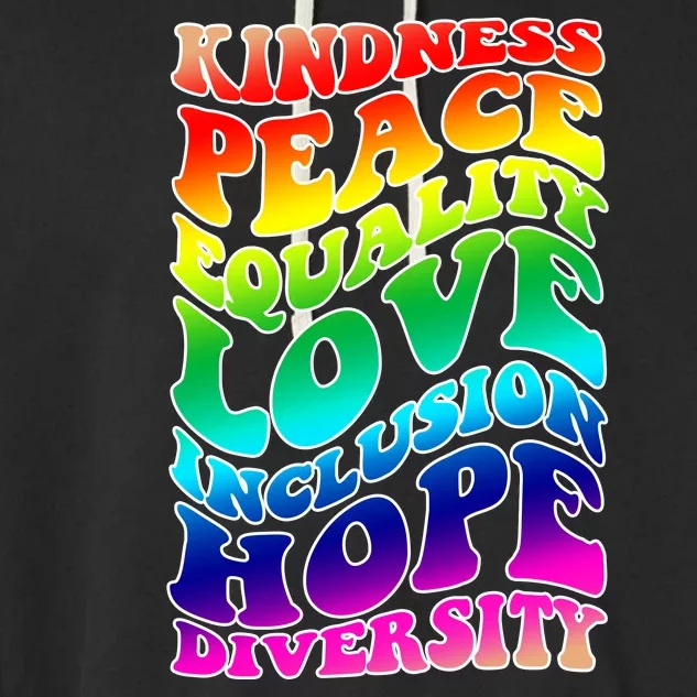 Kindness Peace Equality Love Inclusion Hope Diversity Garment-Dyed Fleece Hoodie