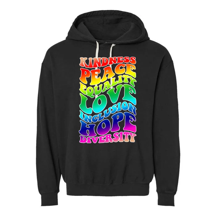 Kindness Peace Equality Love Inclusion Hope Diversity Garment-Dyed Fleece Hoodie