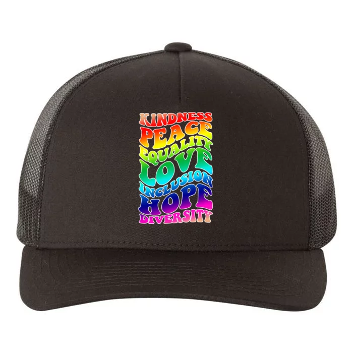 Kindness Peace Equality Love Inclusion Hope Diversity Yupoong Adult 5-Panel Trucker Hat