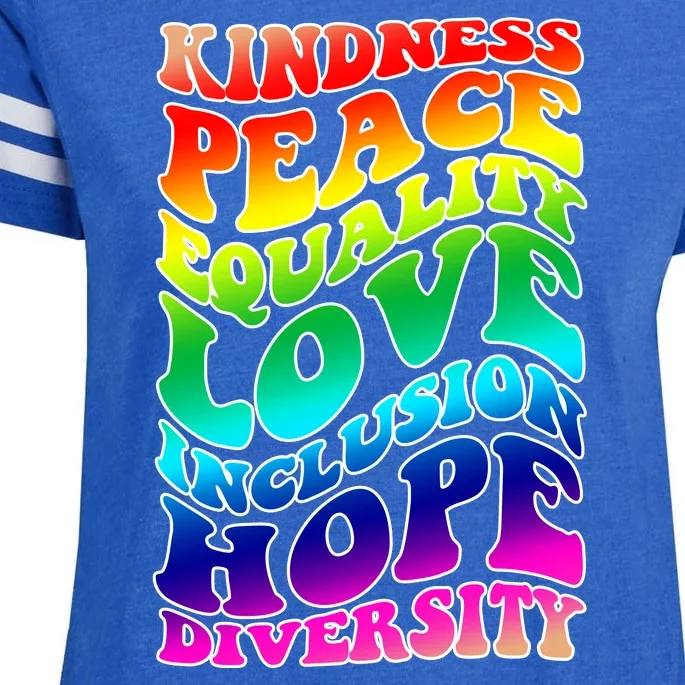 Kindness Peace Equality Love Inclusion Hope Diversity Enza Ladies Jersey Football T-Shirt