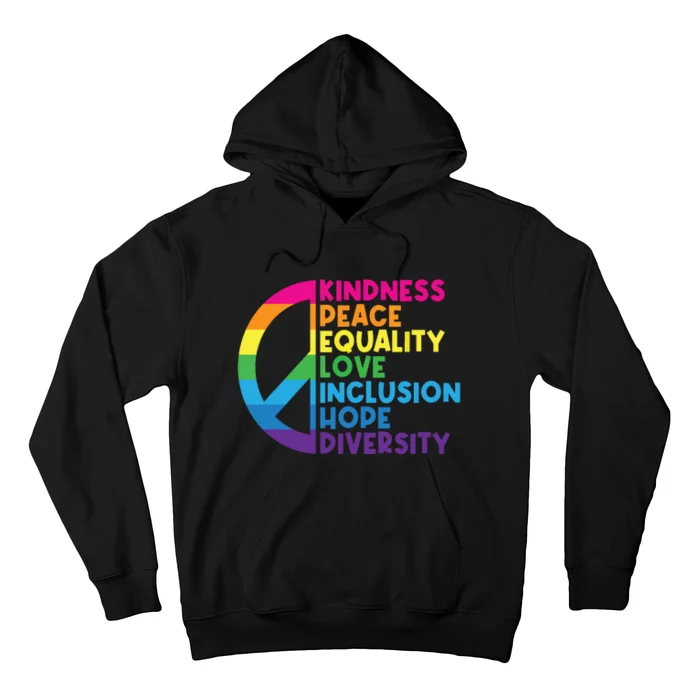 Kindness Peace Equality Love Inclusion Hope Diversity Hoodie