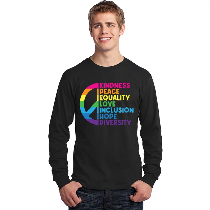 Kindness Peace Equality Love Inclusion Hope Diversity Long Sleeve Shirt