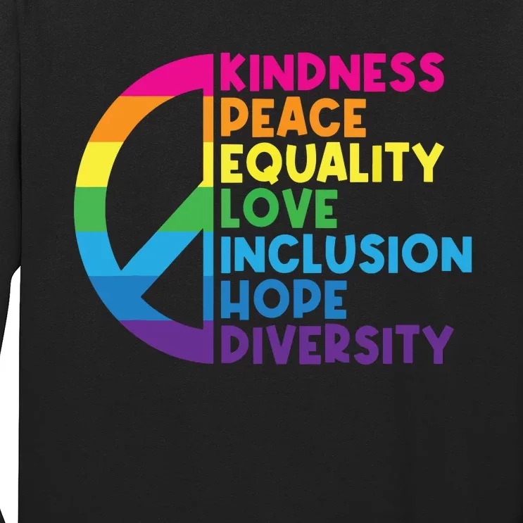 Kindness Peace Equality Love Inclusion Hope Diversity Long Sleeve Shirt