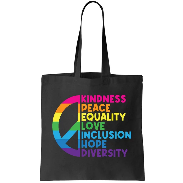 Kindness Peace Equality Love Inclusion Hope Diversity Tote Bag