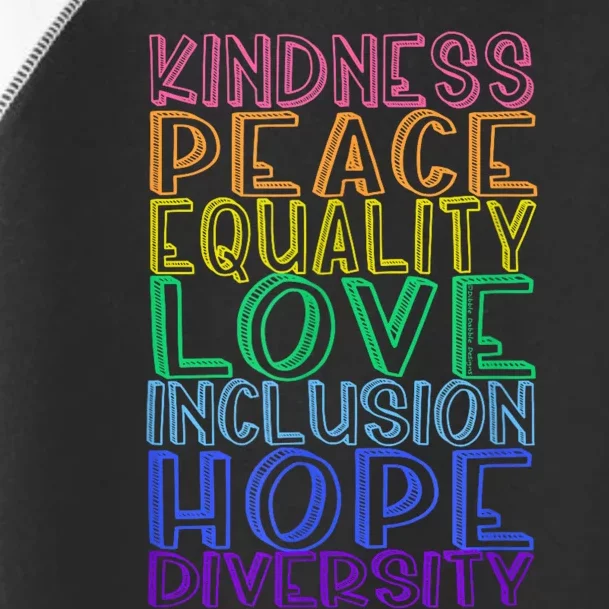 Kindness Peace Equality Love Inclusion Hope Diversity Toddler Fine Jersey T-Shirt