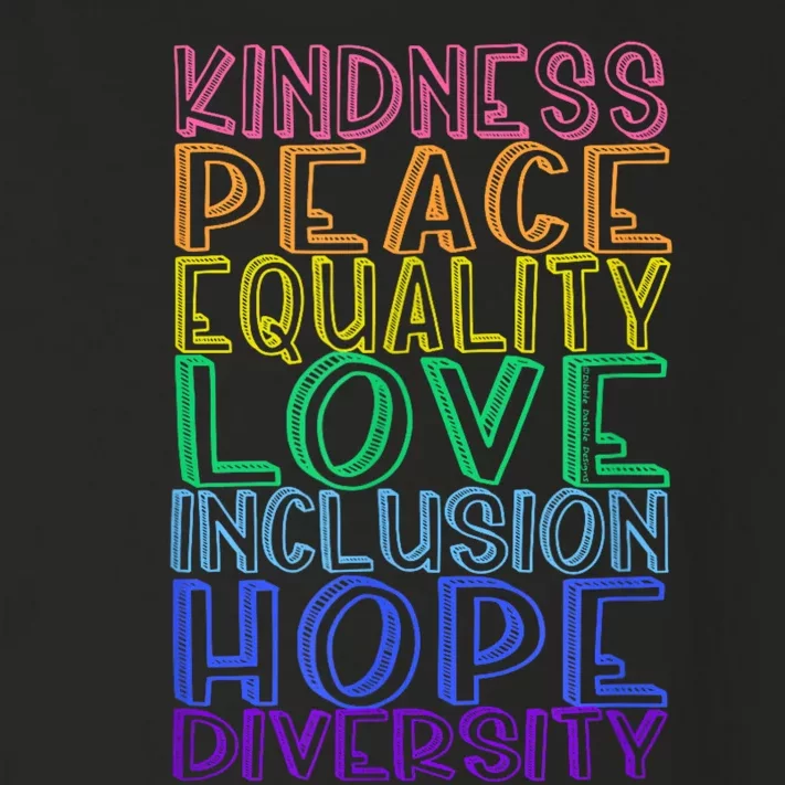 Kindness Peace Equality Love Inclusion Hope Diversity Toddler Long Sleeve Shirt