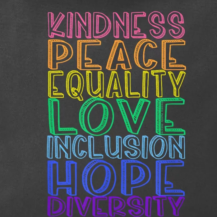 Kindness Peace Equality Love Inclusion Hope Diversity Zip Tote Bag