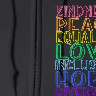 Kindness Peace Equality Love Inclusion Hope Diversity Full Zip Hoodie