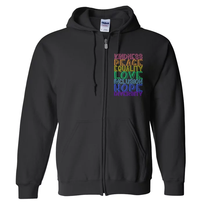 Kindness Peace Equality Love Inclusion Hope Diversity Full Zip Hoodie