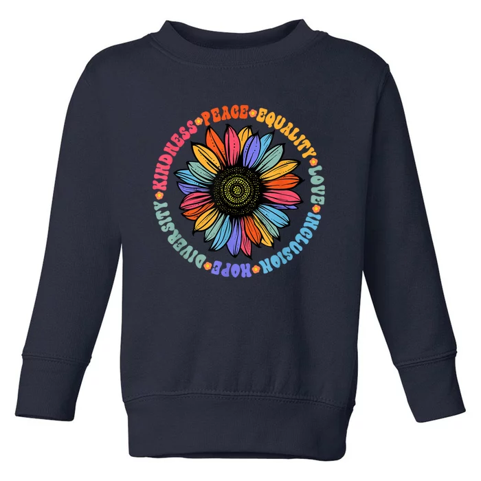 Kindness Peace Equality Love Hope Diversity Human Rights Toddler Sweatshirt