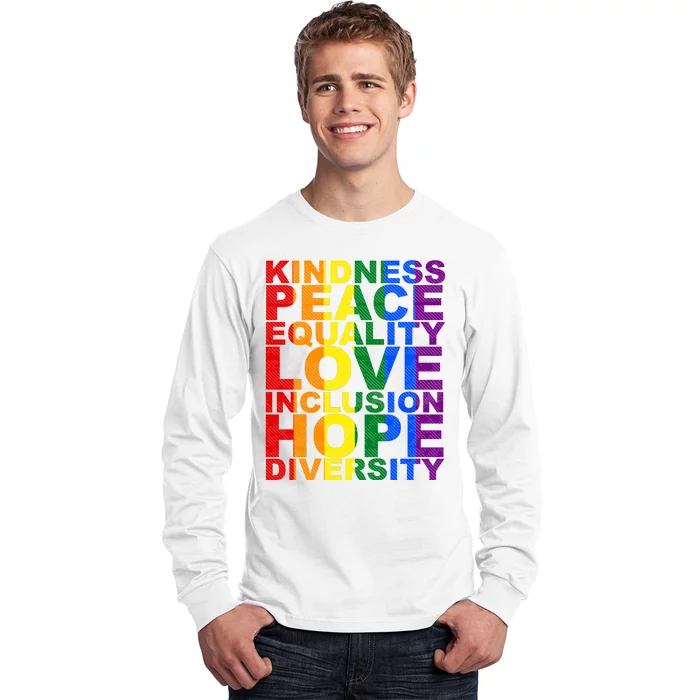 Kindness Peace Equality Love Quote Long Sleeve Shirt