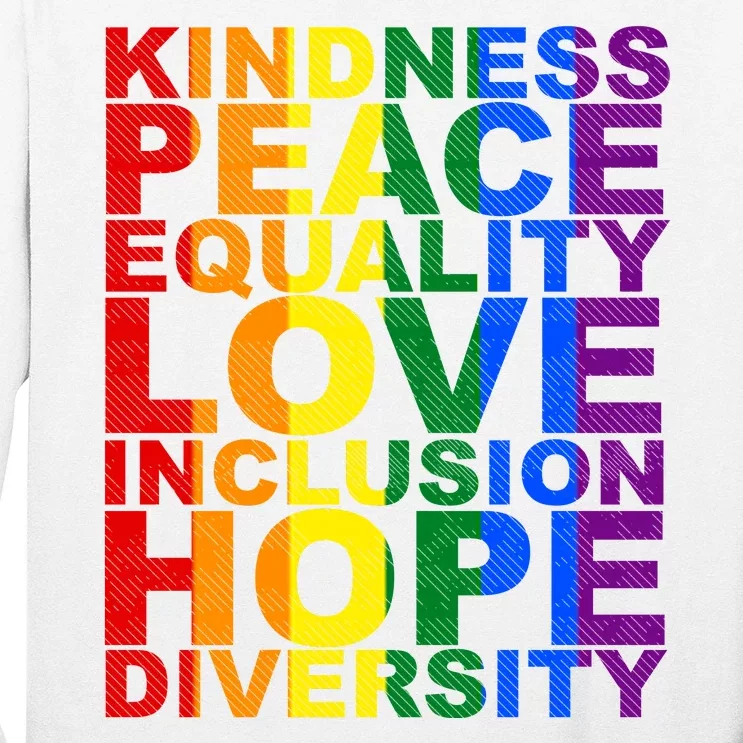 Kindness Peace Equality Love Quote Long Sleeve Shirt