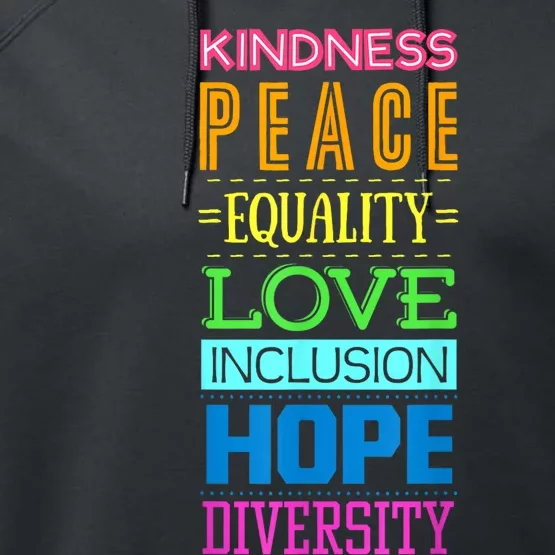 Kindness Peace Equality Love Hope Diversity Human Rights Performance Fleece Hoodie