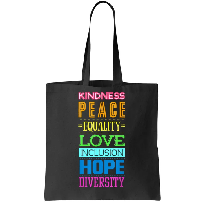 Kindness Peace Equality Love Hope Diversity Human Rights Tote Bag