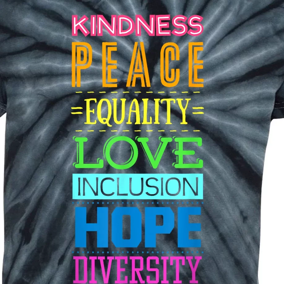 Kindness Peace Equality Love Hope Diversity Human Rights Kids Tie-Dye T-Shirt