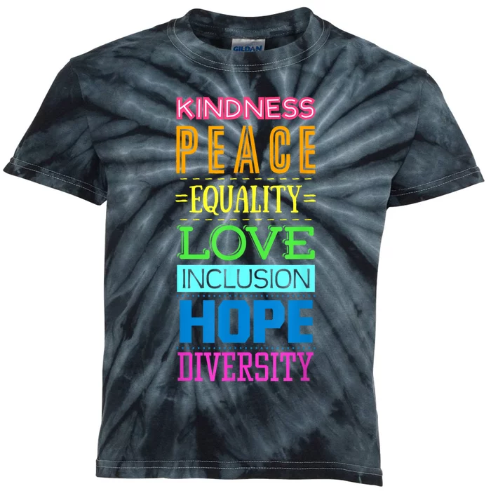 Kindness Peace Equality Love Hope Diversity Human Rights Kids Tie-Dye T-Shirt