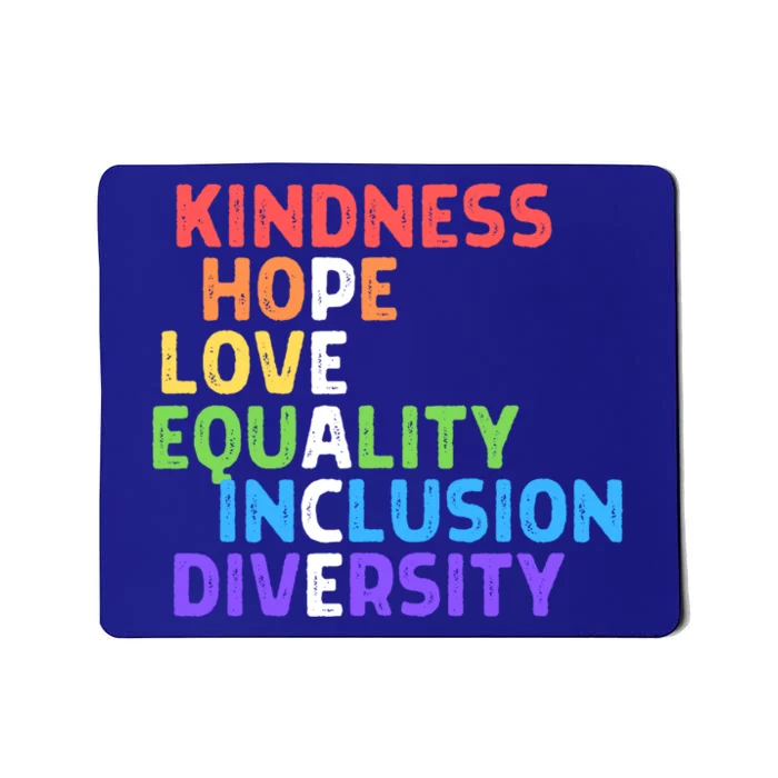 Kindness Peace Equality Inclusion Diversity Hu Rights Funny Gift Mousepad