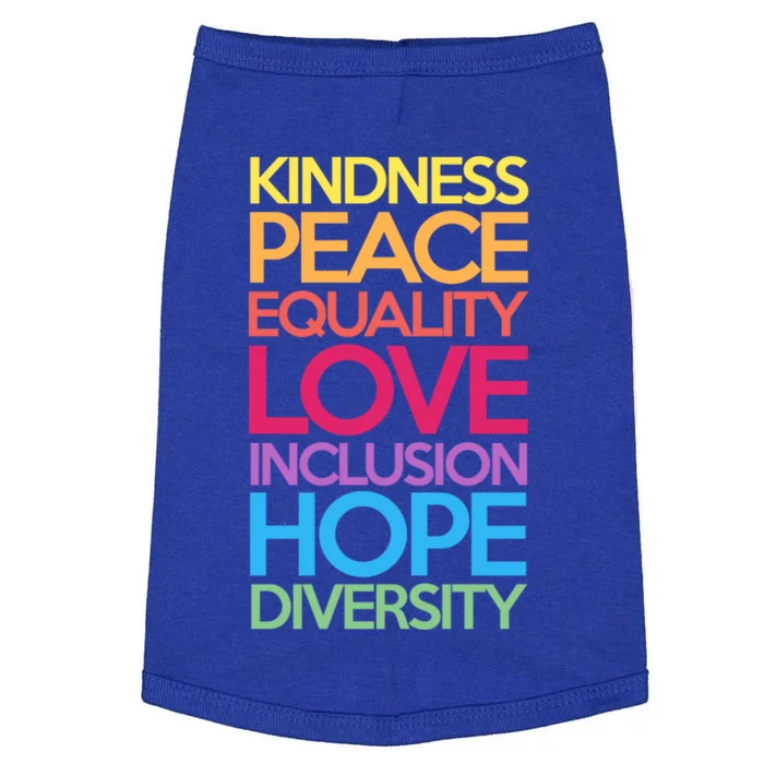 Kindness Peace Equality Love Inclusion Hope Diversity Funny Gift Doggie Tank