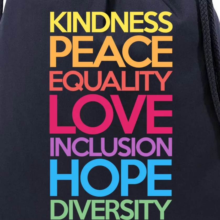 Kindness Peace Equality Love Inclusion Hope Diversity Funny Gift Drawstring Bag