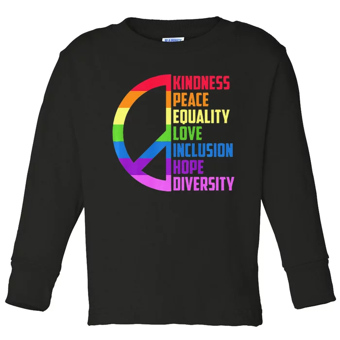 Kindness Peace Equality Love Inclusion Hope Diversity Toddler Long Sleeve Shirt