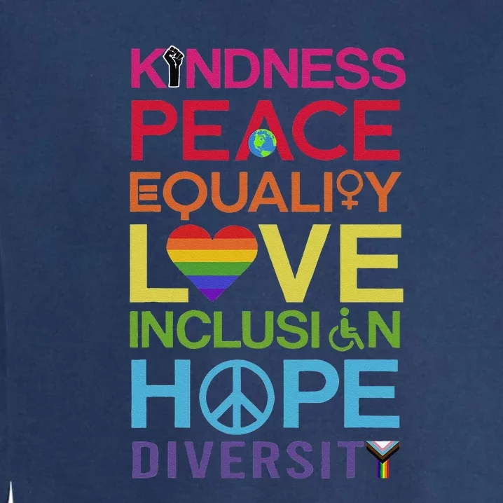 Kindness Peace Equality Inclusion Diversity Human Rights Garment-Dyed Sweatshirt