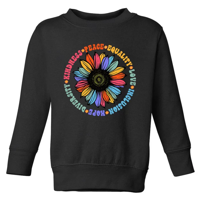 Kindness Peace Equality Love Hope Diversity Human Rights Toddler Sweatshirt