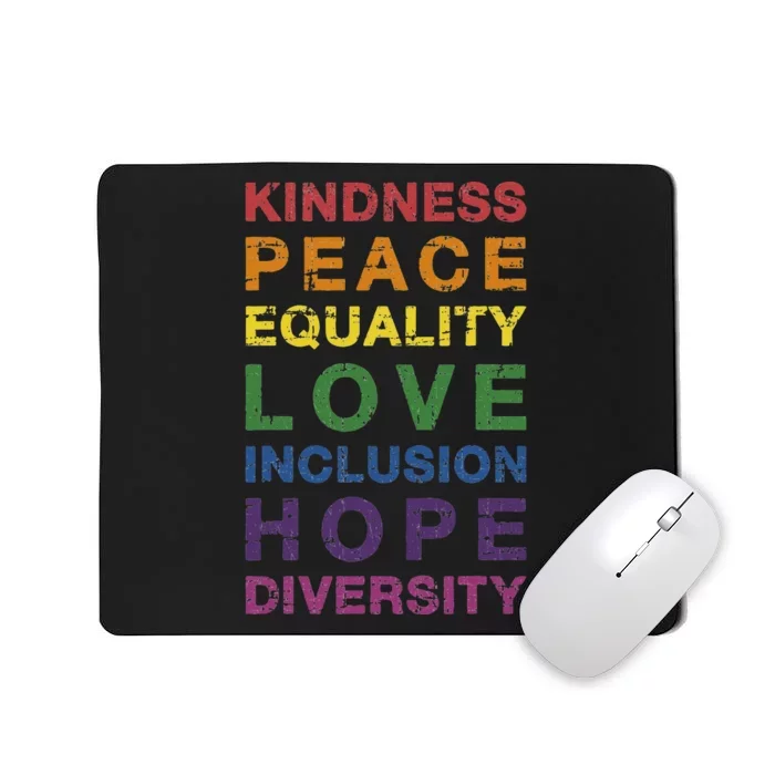 Kindness peace equality rainbow flag for pride month Mousepad