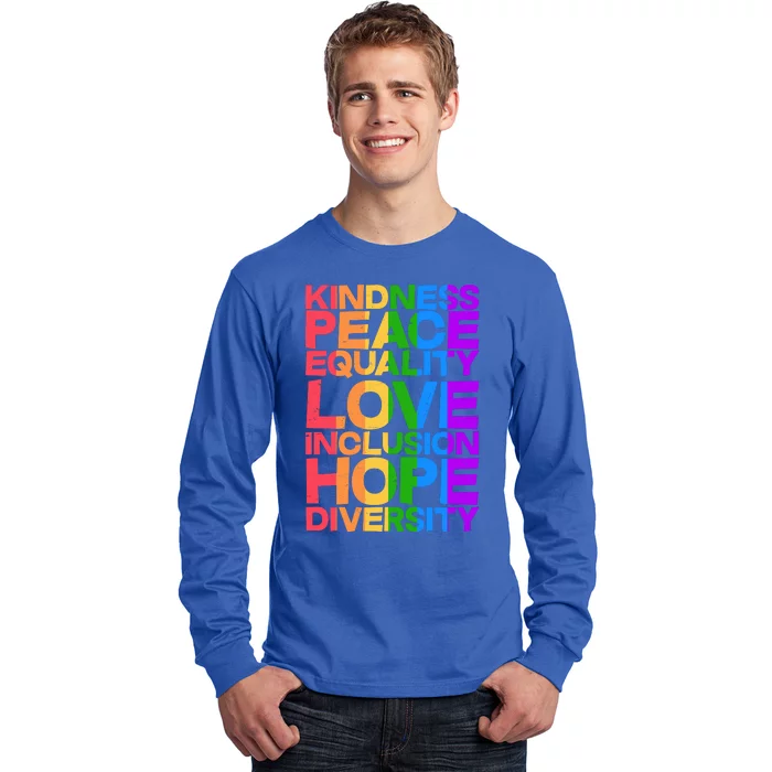 Kindness Peace Equality Love Inclusion Hope Diversity Long Sleeve Shirt