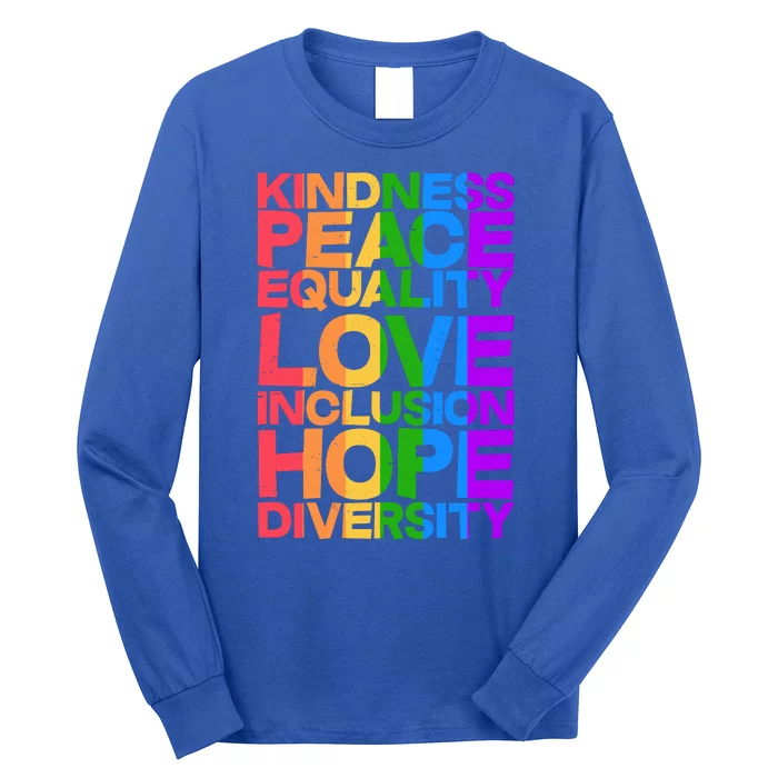 Kindness Peace Equality Love Inclusion Hope Diversity Long Sleeve Shirt