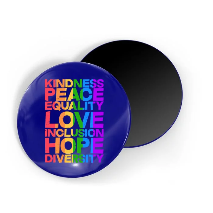 Kindness Peace Equality Love Inclusion Hope Diversity Magnet