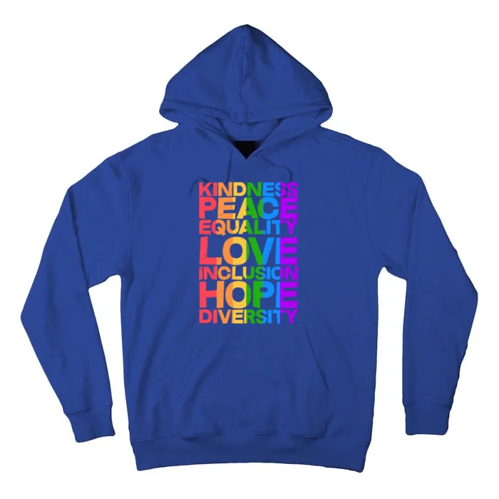 Kindness Peace Equality Love Inclusion Hope Diversity Tall Hoodie