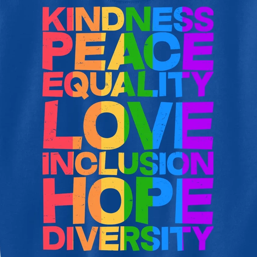 Kindness Peace Equality Love Inclusion Hope Diversity Kids Sweatshirt