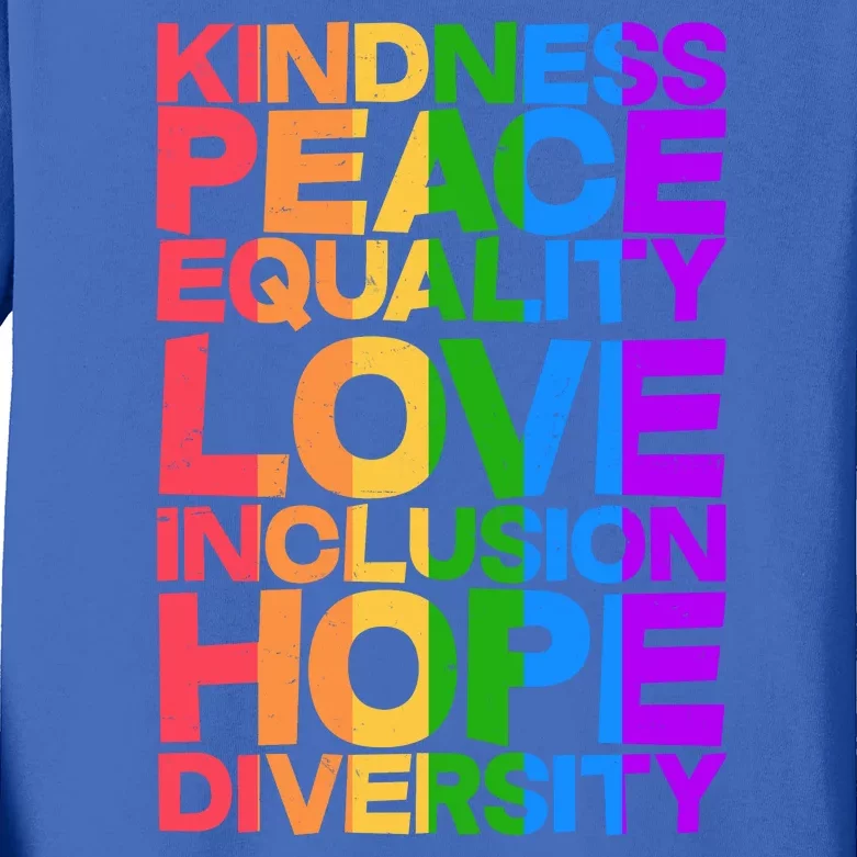 Kindness Peace Equality Love Inclusion Hope Diversity Kids Long Sleeve Shirt