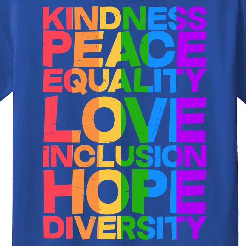 Kindness Peace Equality Love Inclusion Hope Diversity Kids T-Shirt