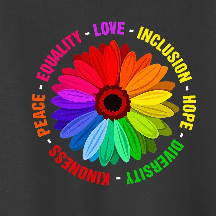 Kindness Peace Equality Love Inclusion Hope Diversity Toddler T-Shirt