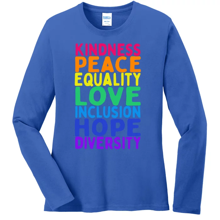 Kindness Peace Equality Inclusion Diversity Hu Rights Gift Ladies Long Sleeve Shirt