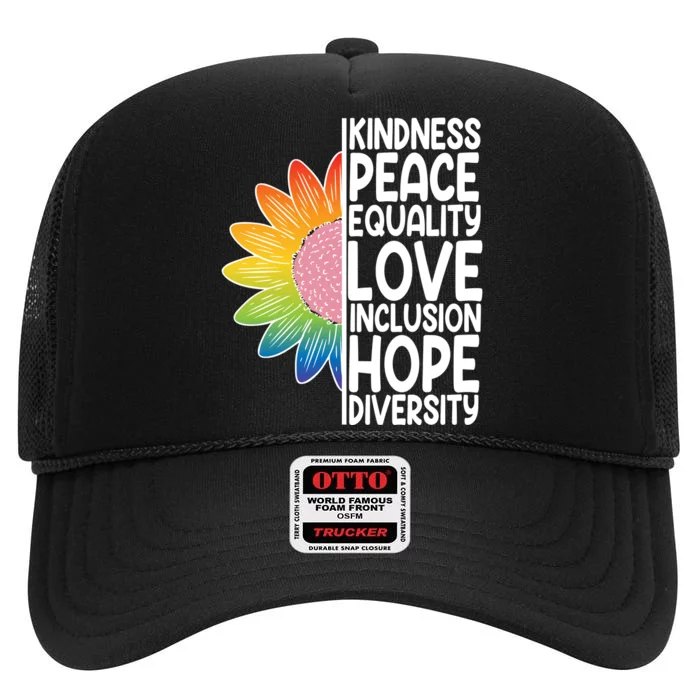 Kidness Peace Equality Love Inclusion Hope Diversity High Crown Mesh Trucker Hat