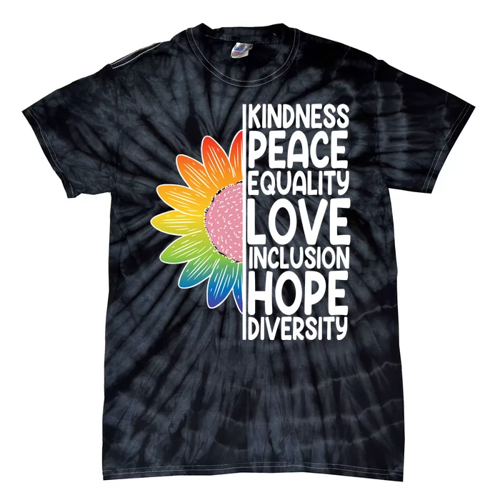 Kidness Peace Equality Love Inclusion Hope Diversity Tie-Dye T-Shirt