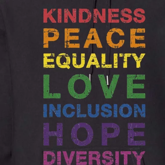 Kindness Peace Equality Rainbow Flag For Pride Month Premium Hoodie